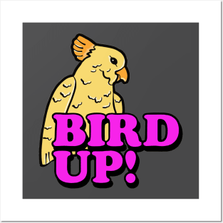 Bird Up Posters and Art